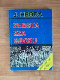 ZEMSTA ZZA GROBU  Jarosław J.Hebda