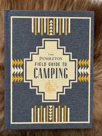 The Pendleton Field Guide to Camping