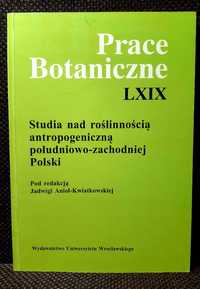Prace Botaniczne LXIX, Studia nad roślinnością antropogeniczną…