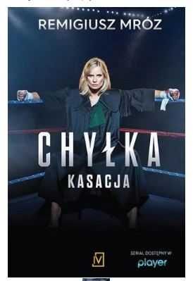 Chyłka Kasacja - Remigiusz Mróz