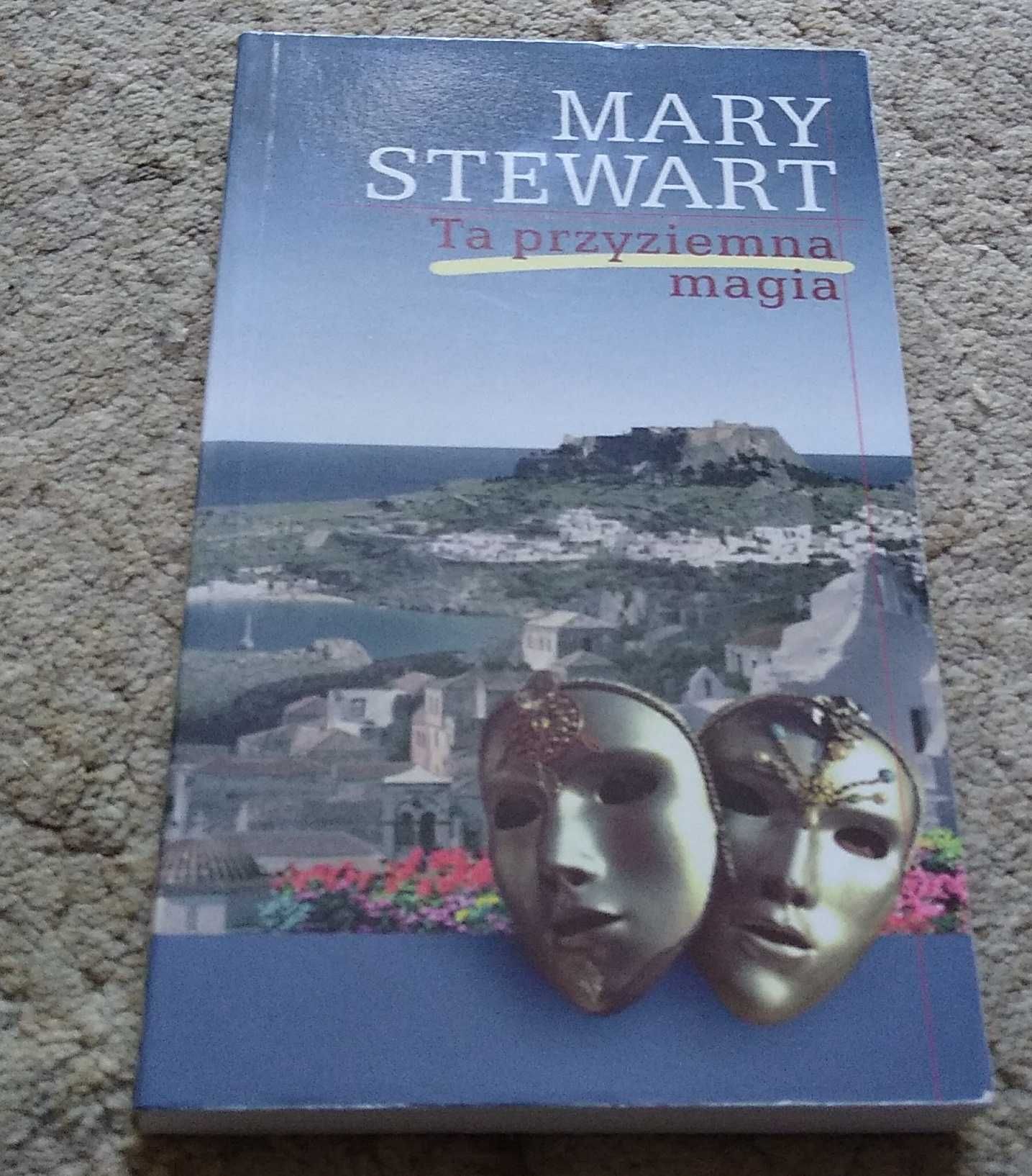 Ta przyziemna magia / Mary Stewart