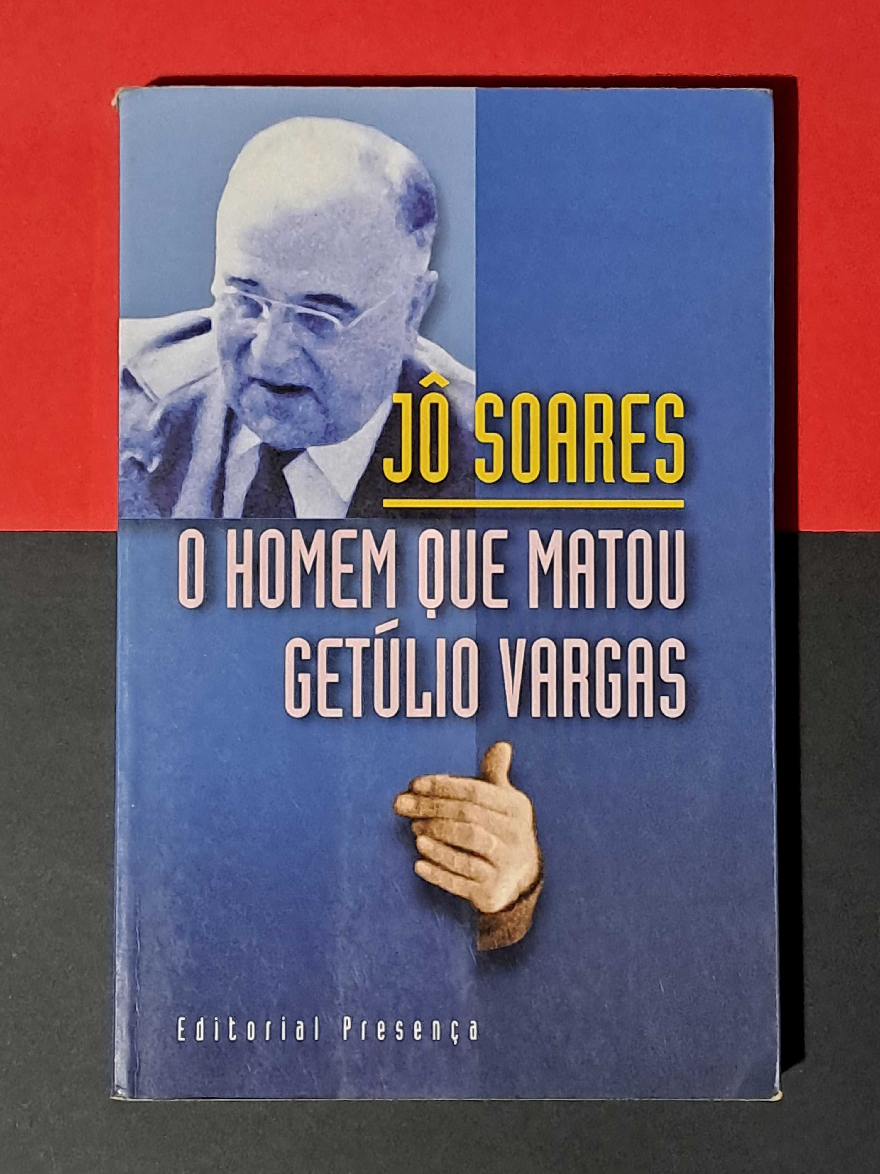 Jô Soares - O Homem que Matou Getúlio Vargas