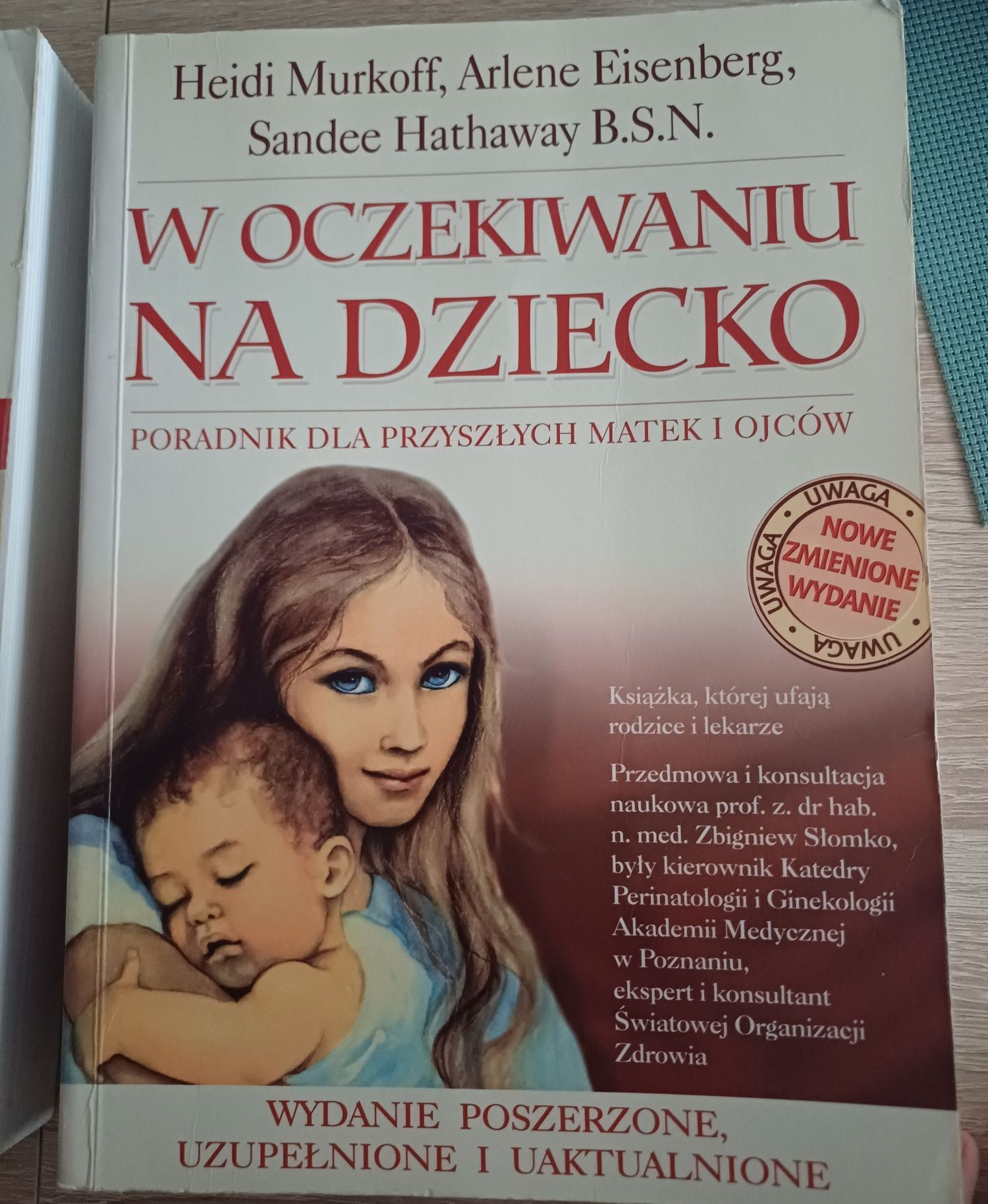 ,,W oczekiwaniu na dziecko", ,,Pierwszy rok życia dziecka"