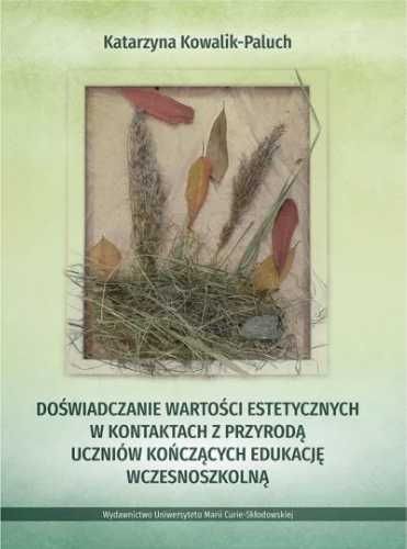 Doświadczanie wartości estetycznych w kontaktach.. - Katarzyna Kowali