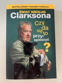 Książka Świat według Clarksona. Czy da się to przyspieszyć?