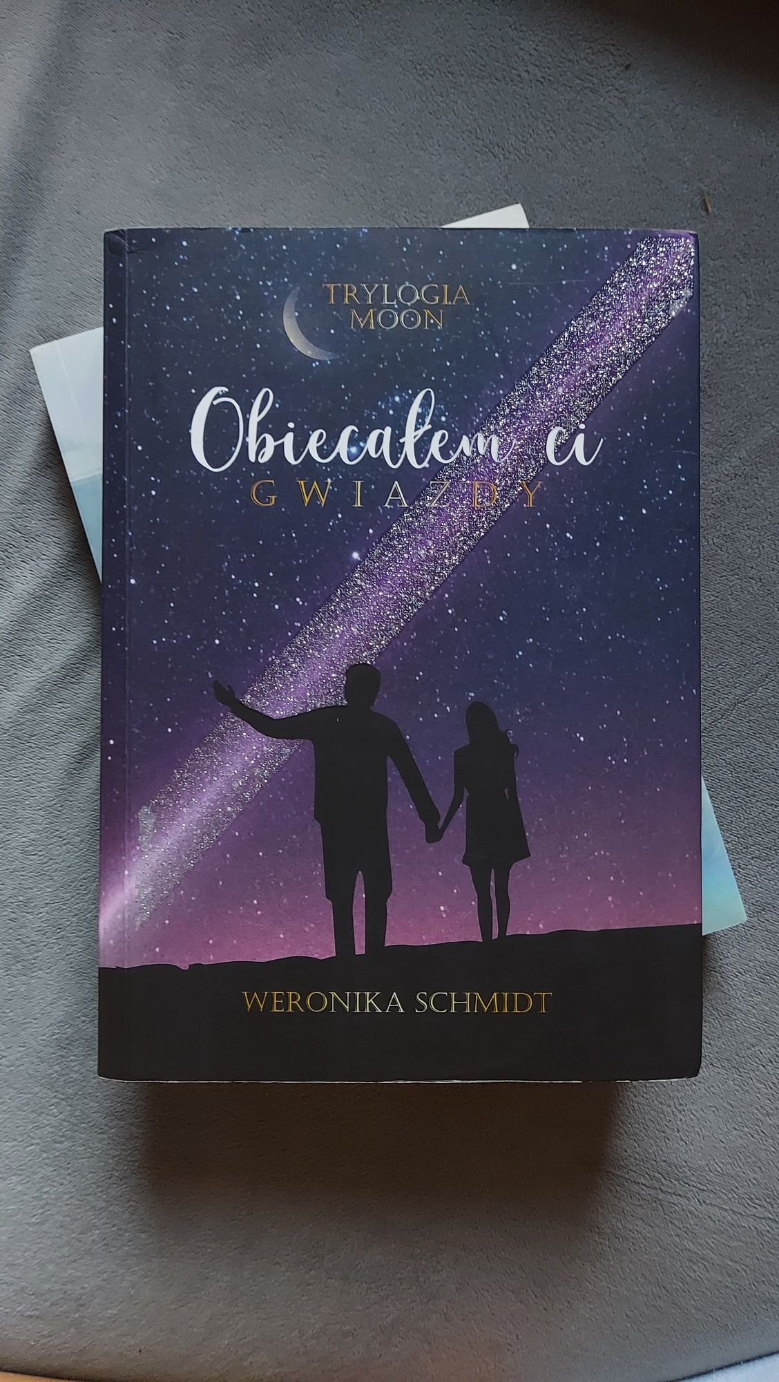 Książka Obiecałem Ci gwiazdy Weronika Schmidt