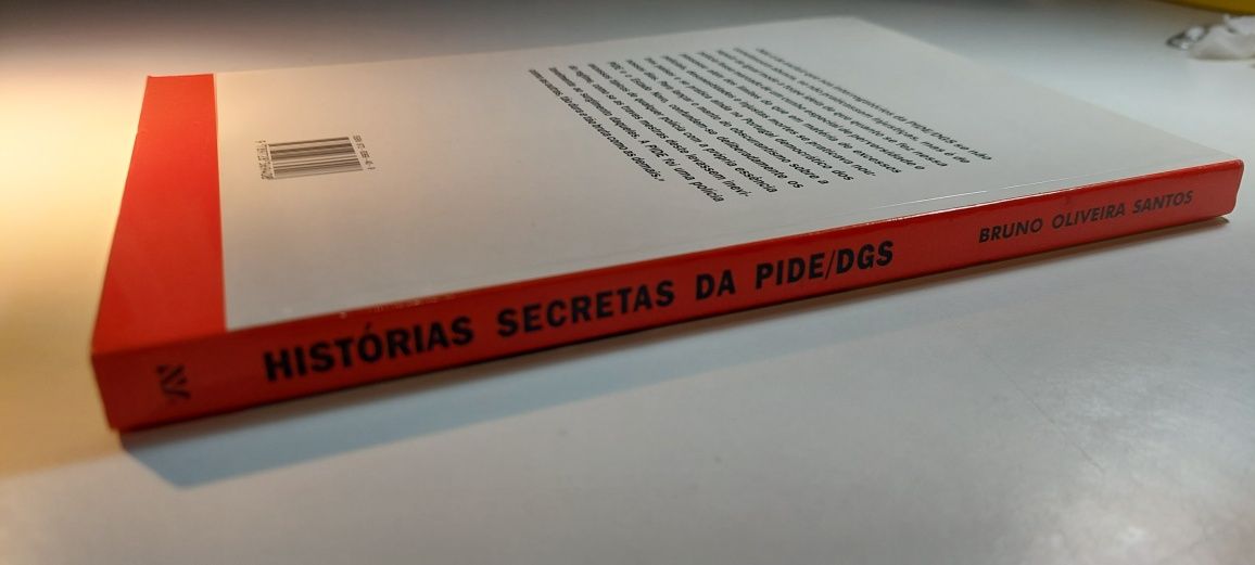 Histórias Secretas da PIDE/DGS - Bruno Oliveira Santos