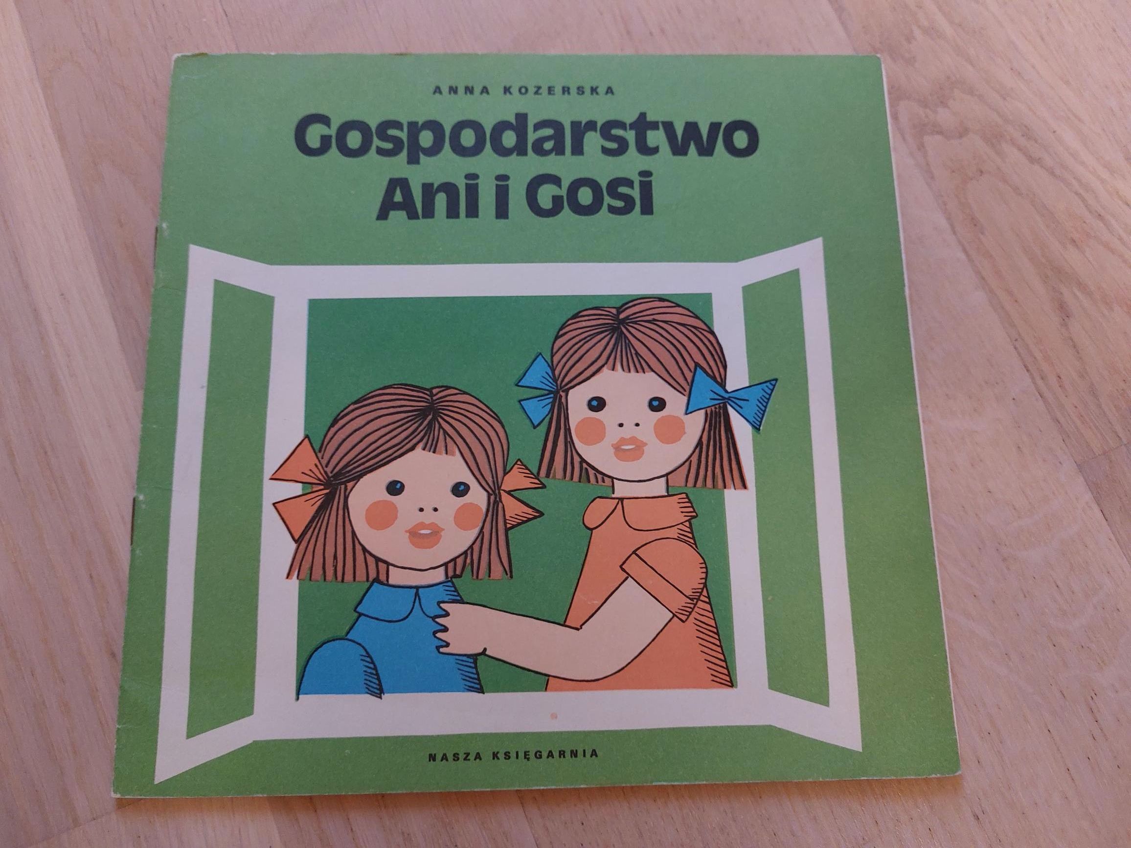 Anna Kozerska, Gospodarstwo Ani i Gosi, książka, NK 1984