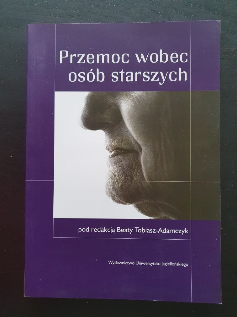 Przemoc wobec osób starszych Beata Tobiasz-Adamczyk 2009