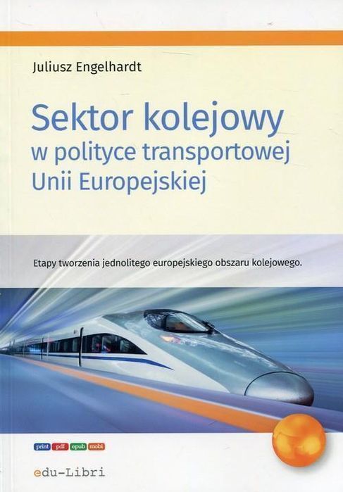 Sektor Kolejowy W Polityce Transportowej Unii...