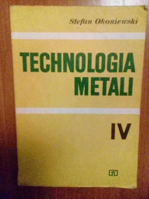 Technologia Metali cz. IV