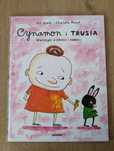 Cynamon i Trusia. Wierszyki o złości i radości. - Ulf Stark