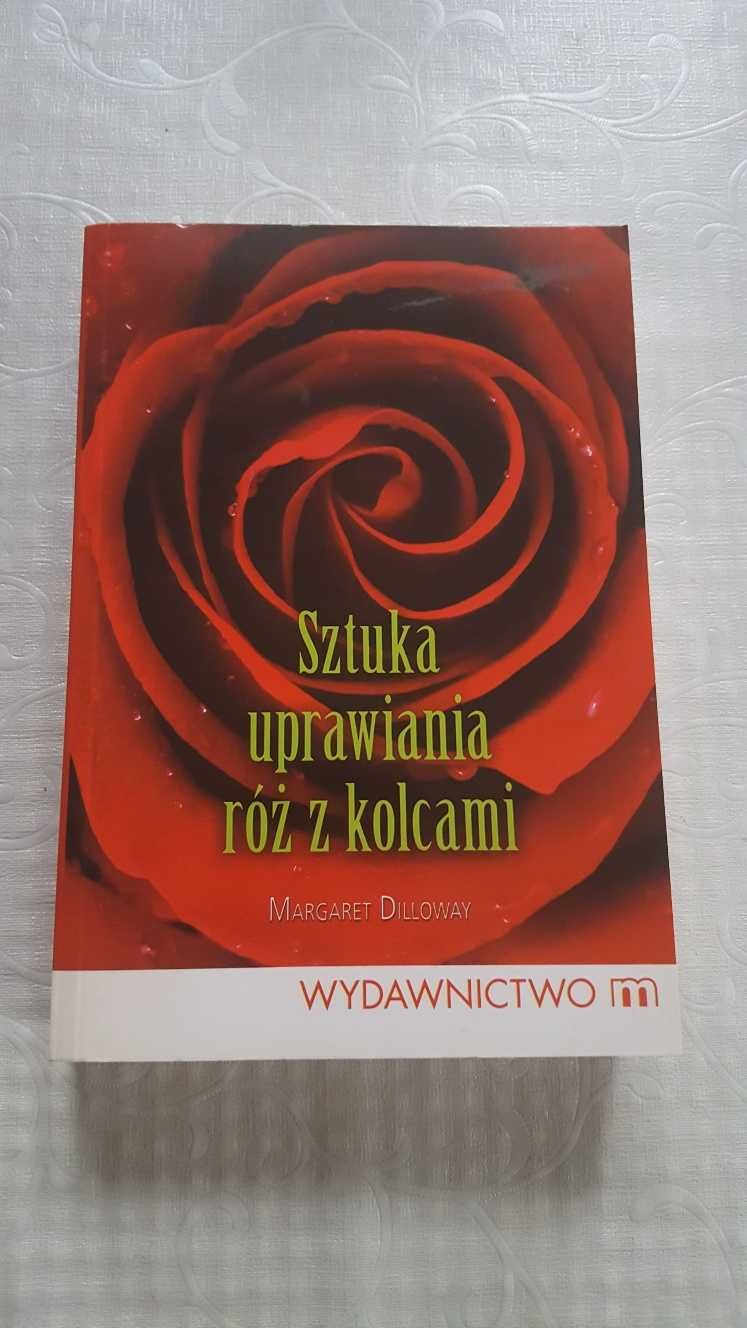 Sztuka uprawiania róż z kolcami Margaret Dilloway