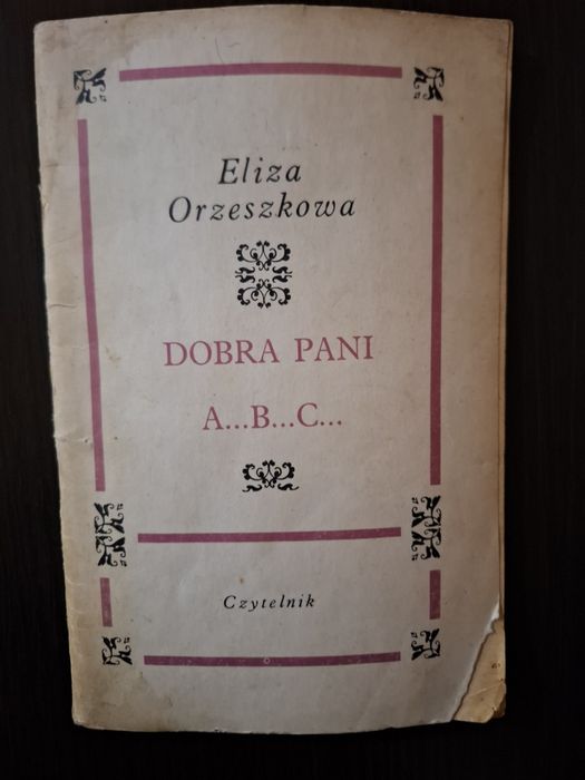 Dobra Pani A... B... C... Eliza Orzeszkowa Książka
