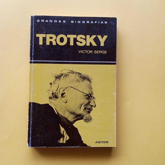 Grandes Biografias Trotski - Victor Sérgio - Editorial Aster