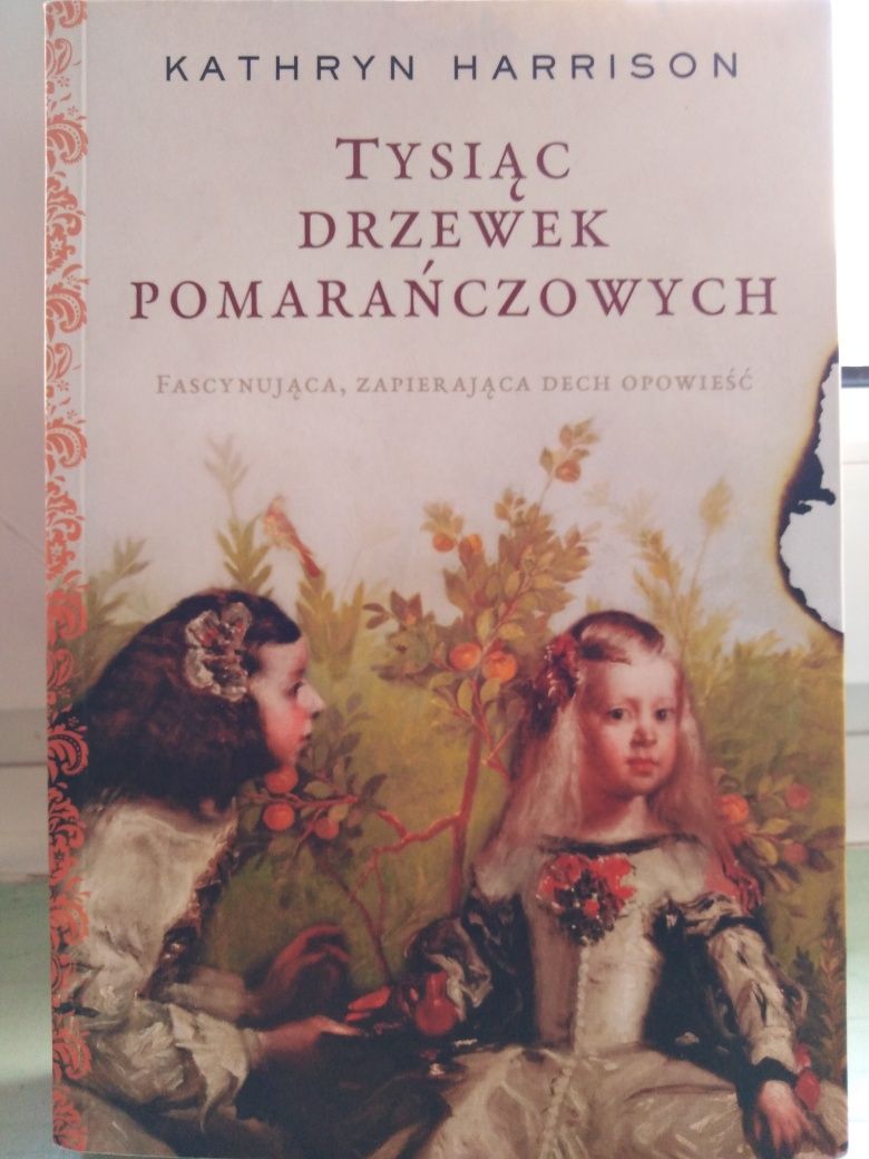 Tysiąc Drzewek Pomarańczowych - Kathryn Harrison