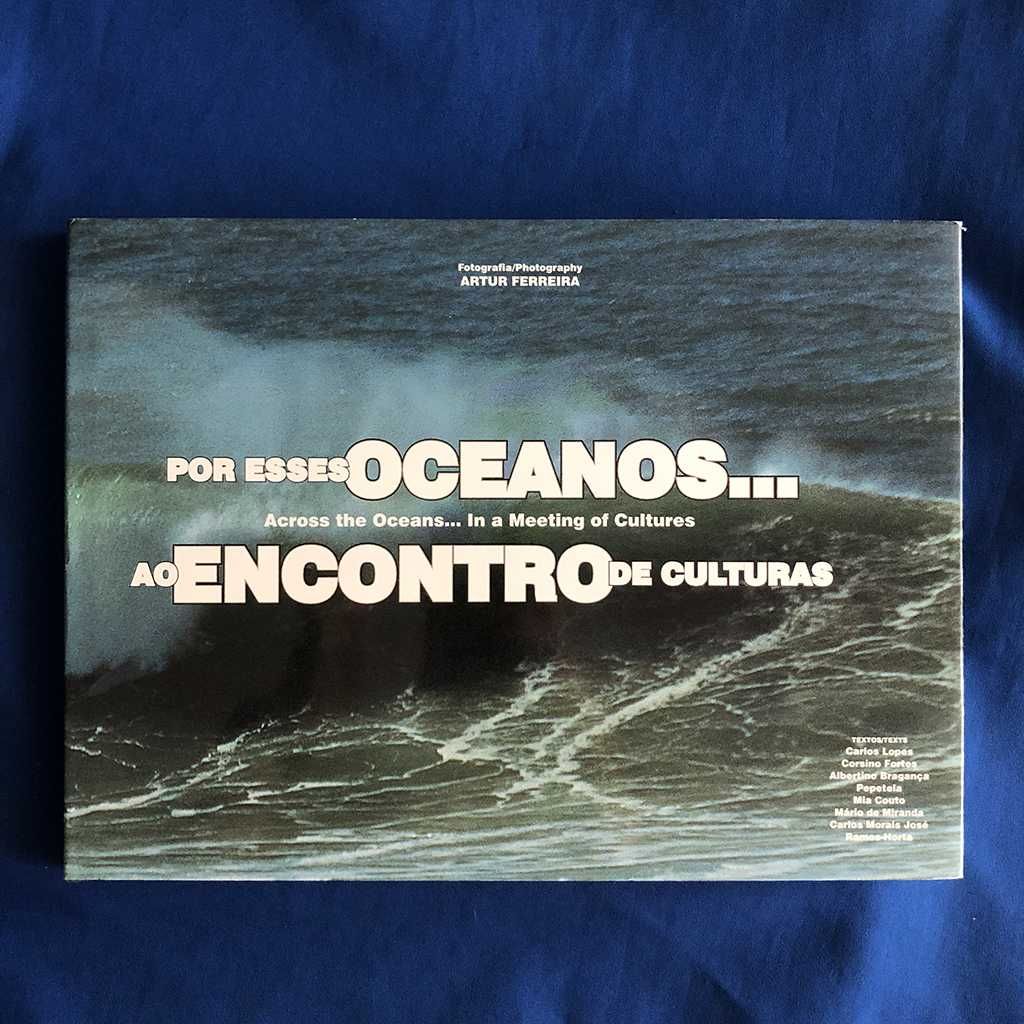 África Goa Macau Timor POR ESSES OCEANOS AO ENCONTRO DE CULTURAS