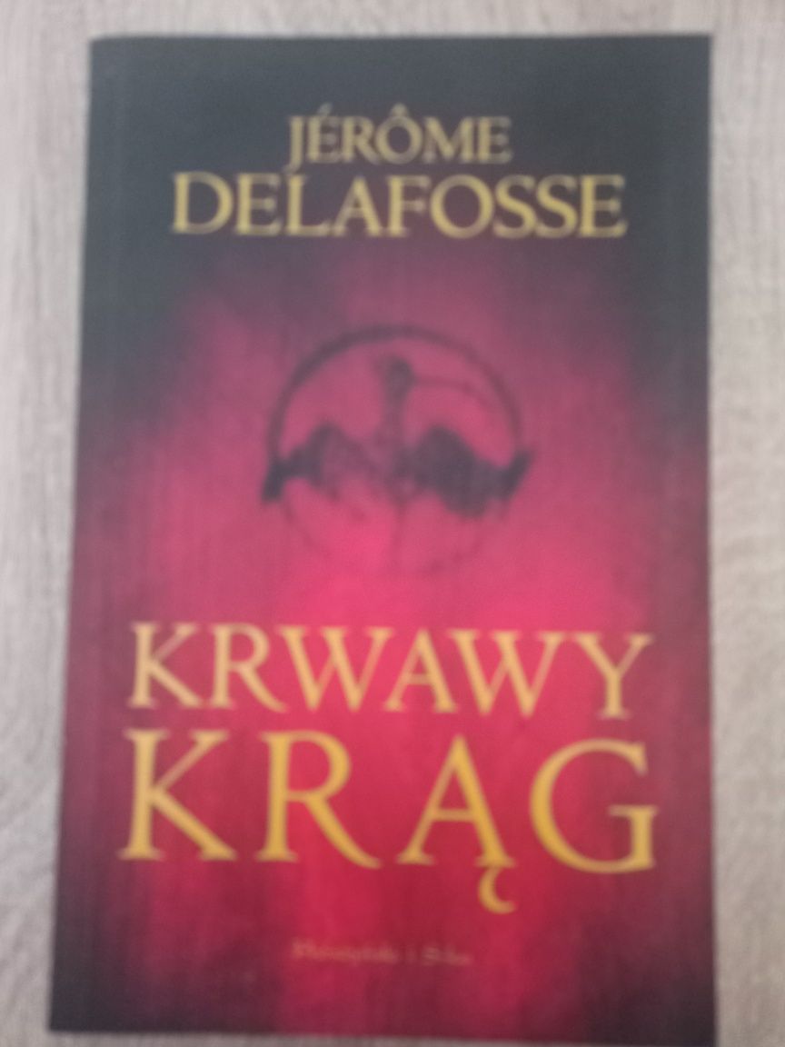 Jerome Delafosse - Krwawy krąg