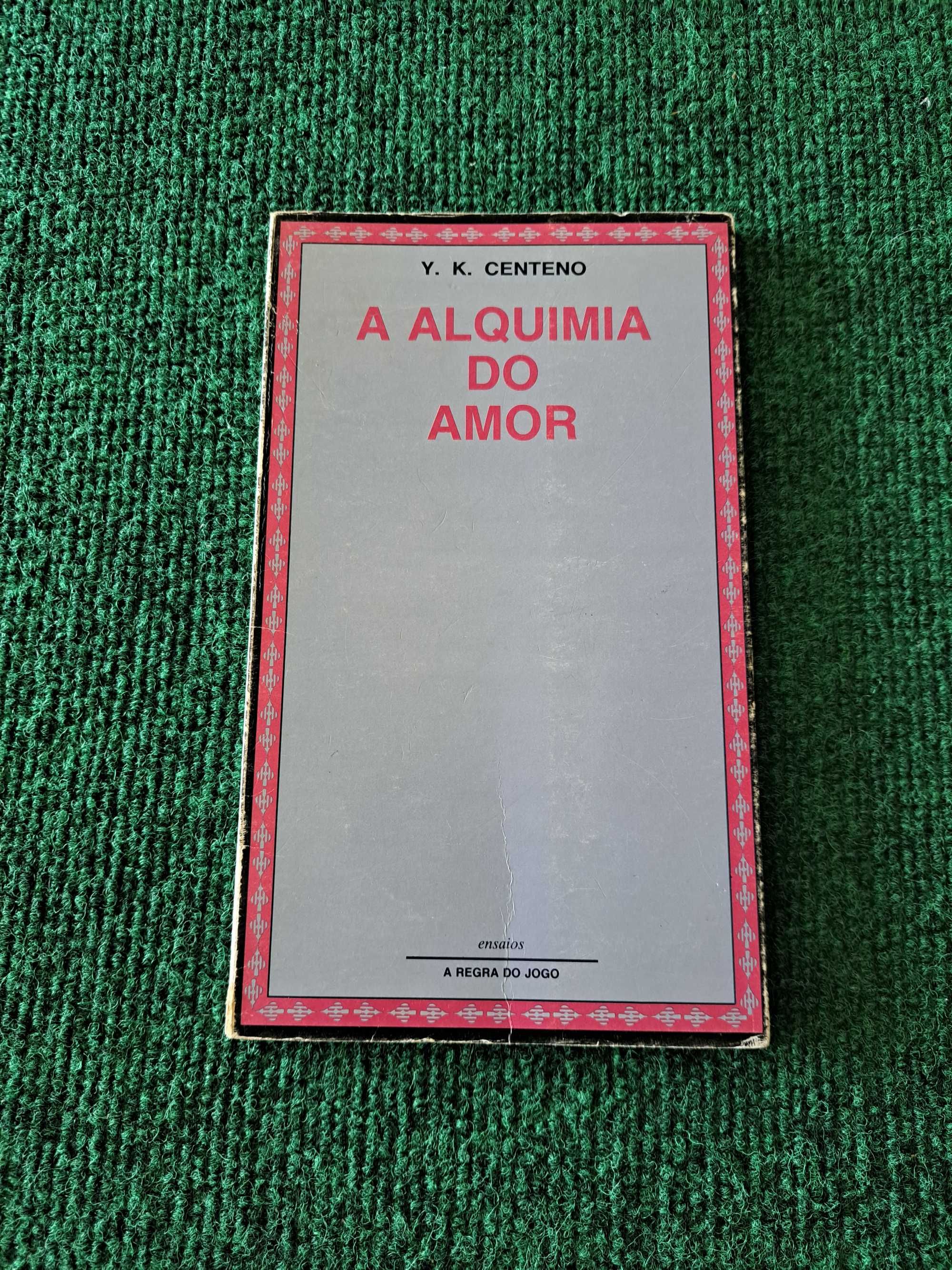 A Alquimia do Amor - Y. K. Centeno