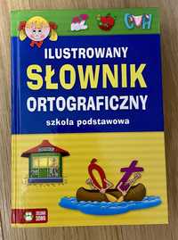 Nowy  Ilustrowany Słownik Ortograficzny Szkoła Podstawowa