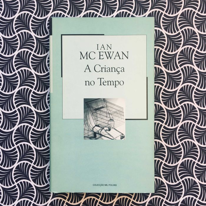 A Criança no Tempo - Ian McEwan