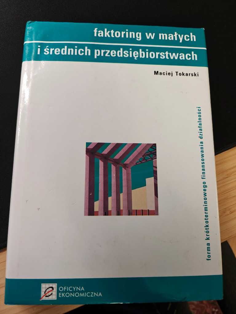 Maciek Tokarski - Faktoring w małych i średnich przedsiębiorstwach