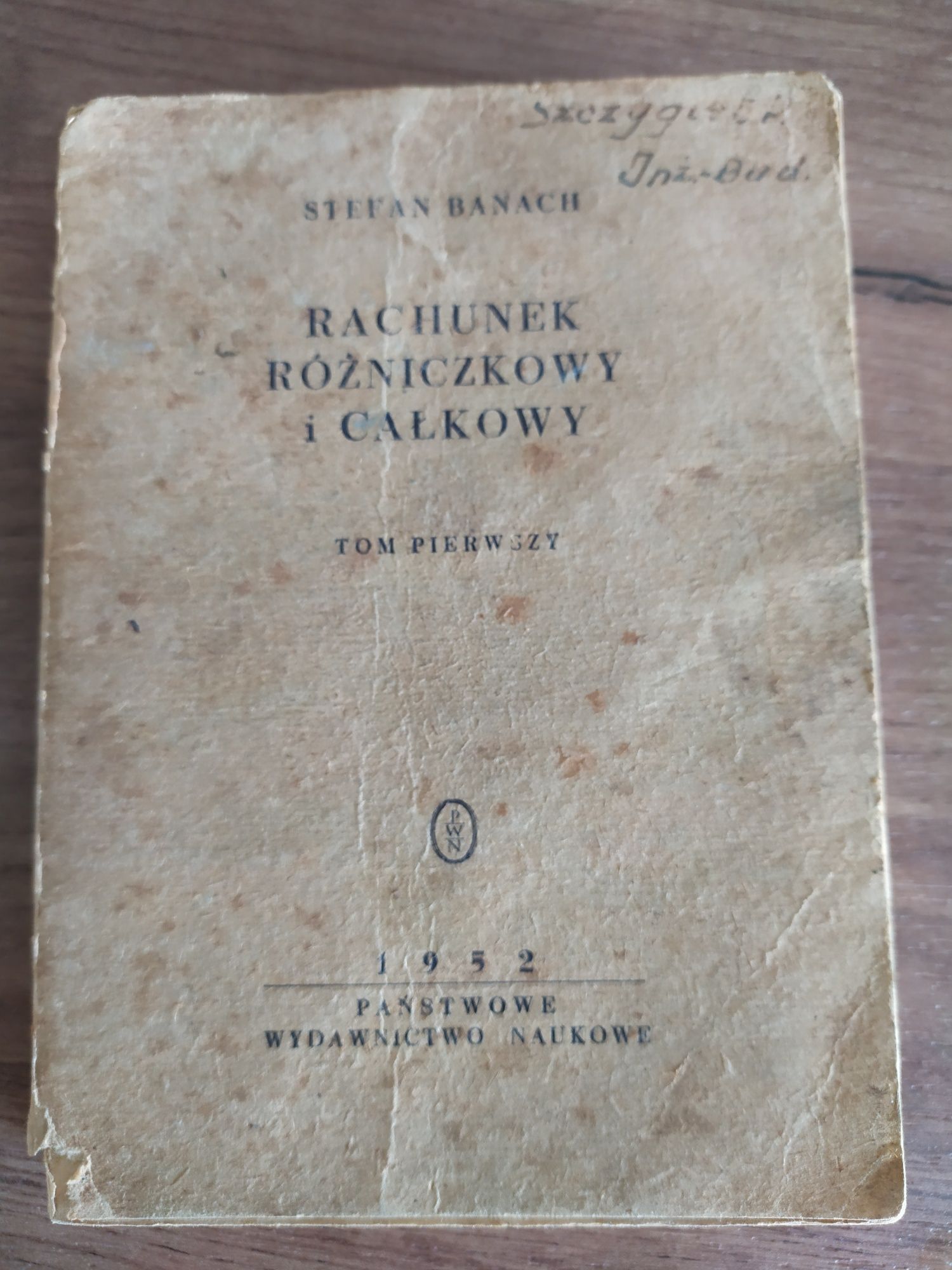 Rachunek różniczkowy i całkowy Stefan Banach 1953 unikat