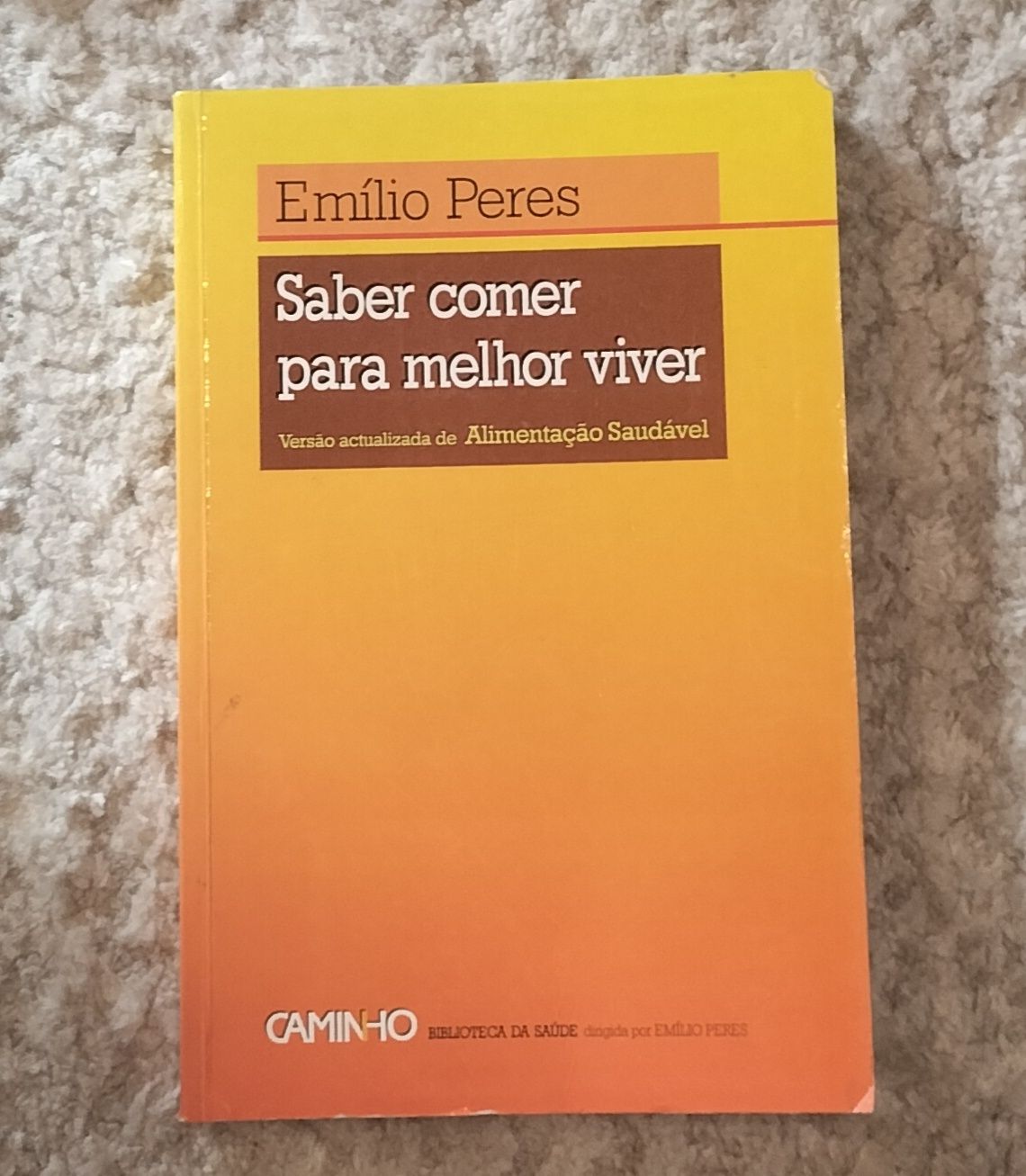 Livro- Saber comer para melhor viver