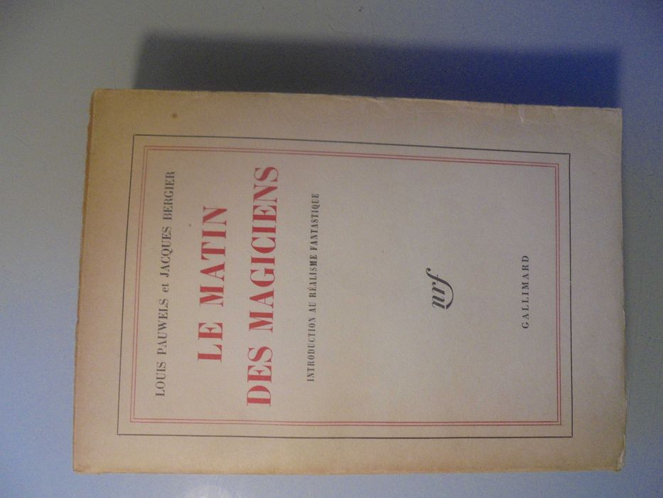 Pauwels (Louis-Jacques Bergier);Le Matin des Magiciens