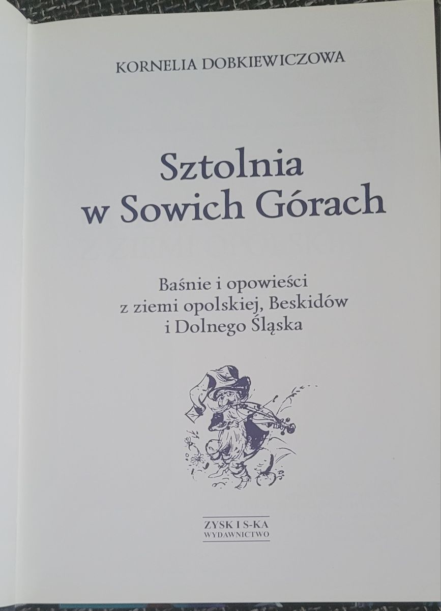 Baśnie i opowieści. Sztolnia w Sowich Górach. Kornelia Dobkiewiczowa.