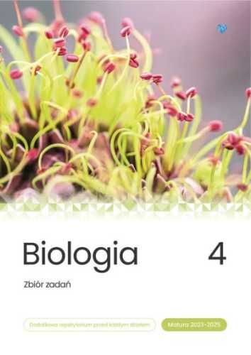 Biologia. Zbiór zadań. Matura 2023 - 2025 T.4 - praca zbiorowa