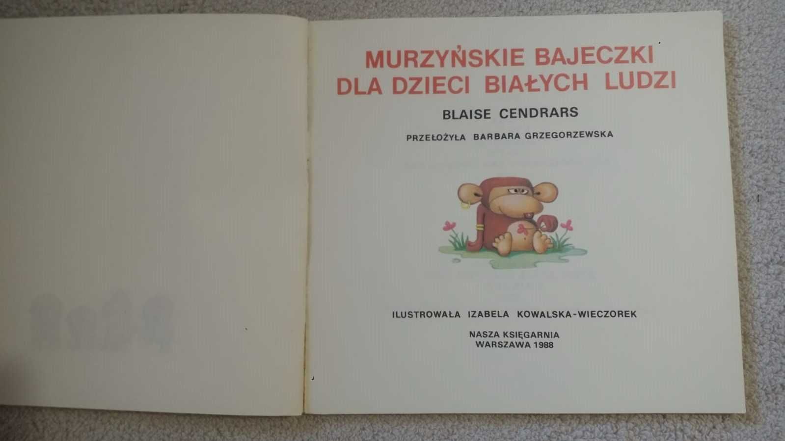 Murzyńskie bajeczki dla dzieci białych ludzi. Blaise Cendrars Unikat