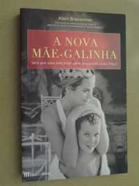 A Nova Mãe-Galinha de Alain Braconnier