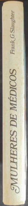 Mulheres de Médicos, de Frank G. Slaughter