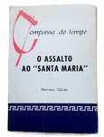 O Assalto ao Santa Maria, de Henrique Galvão