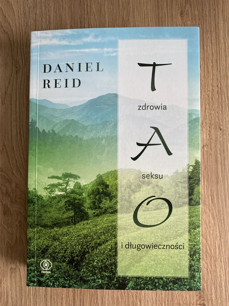 „TAO zdrowia, seksu i długowieczności” Daniel Reid