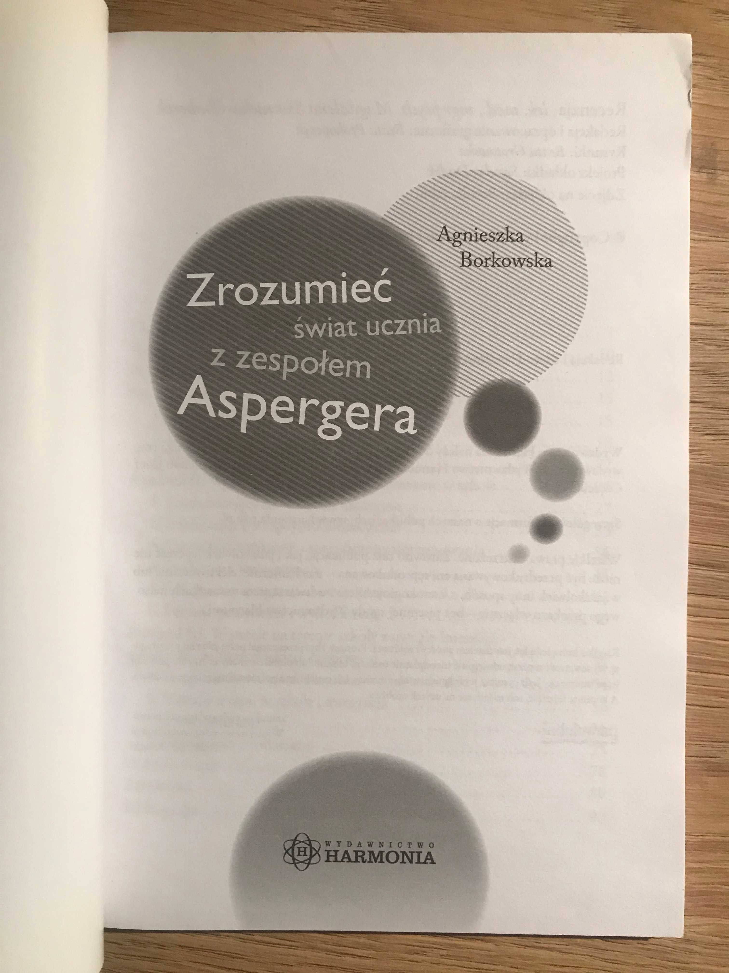 Zrozumieć świat ucznia z zespołem Aspergera Agnieszka Borkowska 2016