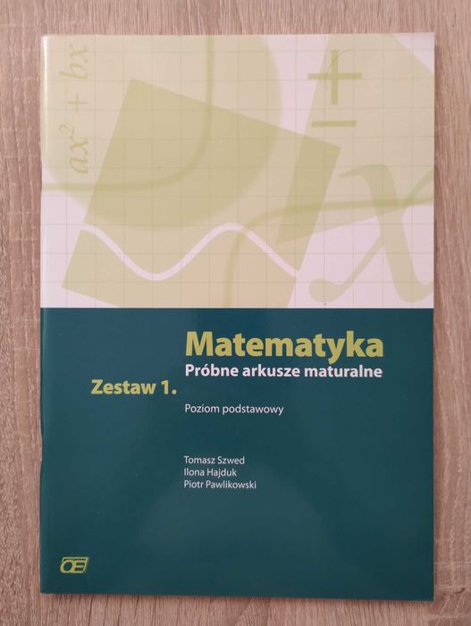 Matematyka Próbne arkusze maturalne Poziom podstawowy Zestaw 1+5
