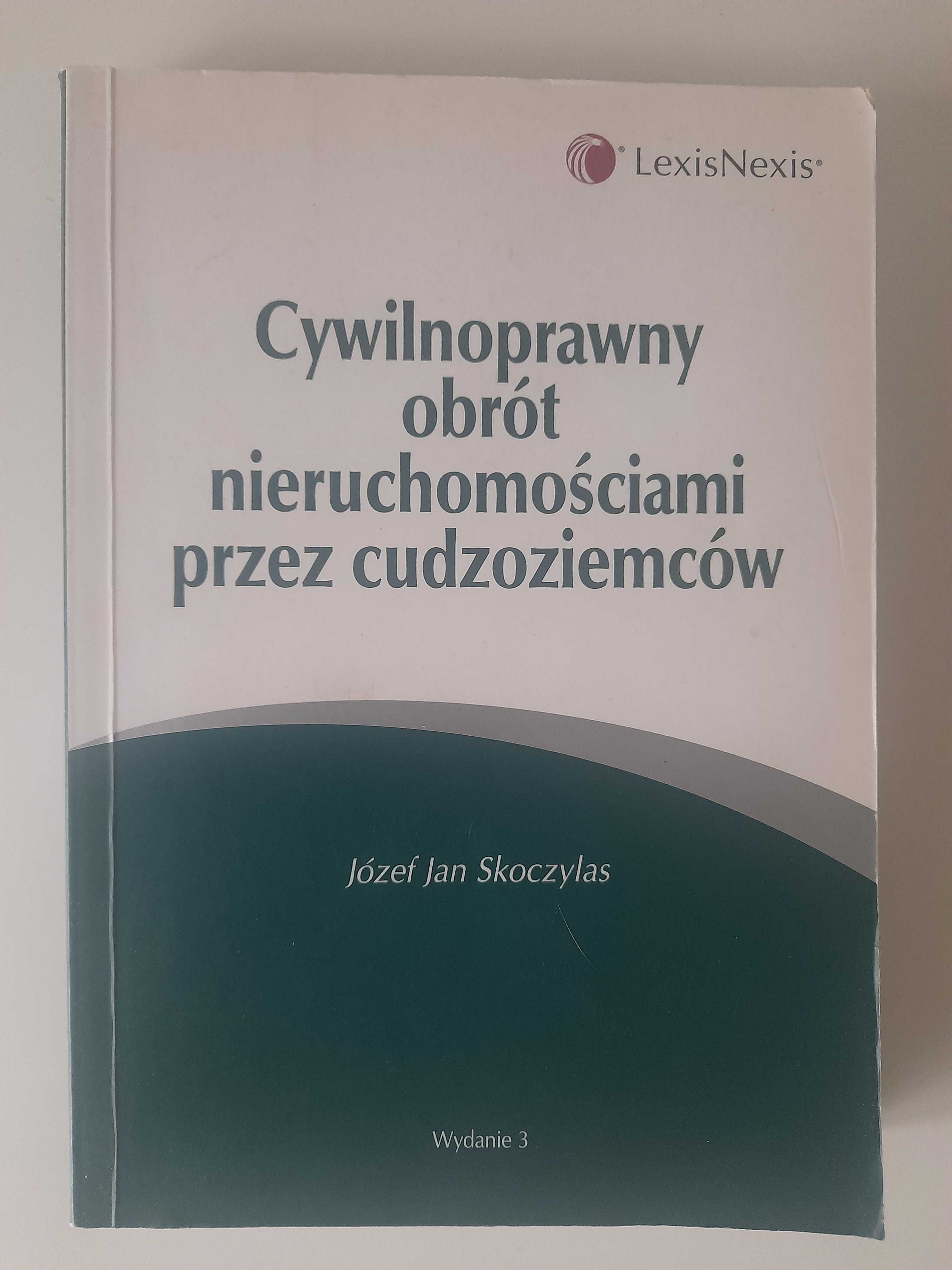 Cywilnoprawny obrót nieruchomościami przez cudzoziemców Skoczylas