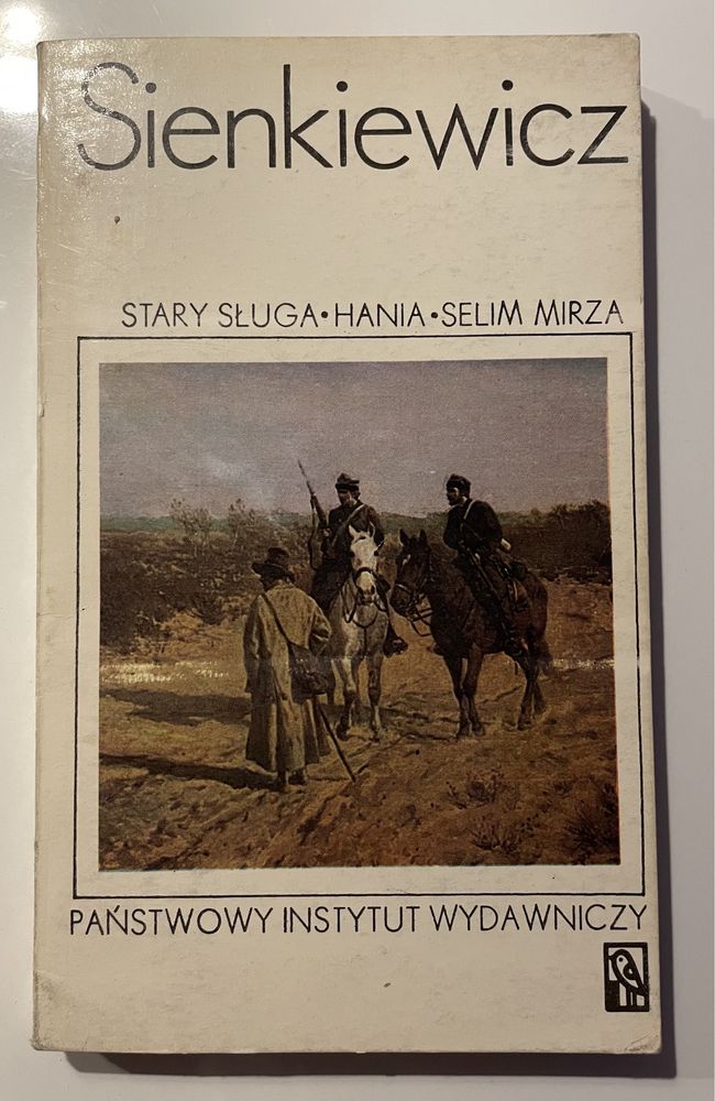 Sienkiewicz - Stary sługa, Hania, Selim Mirza