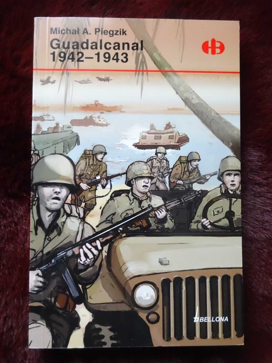 Guadacanal 1942 /1943 - Piegzik  _Historyczne Bitwy   HB _NOWA