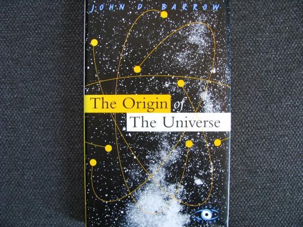 John D. Barrow - The Origin of the Universe