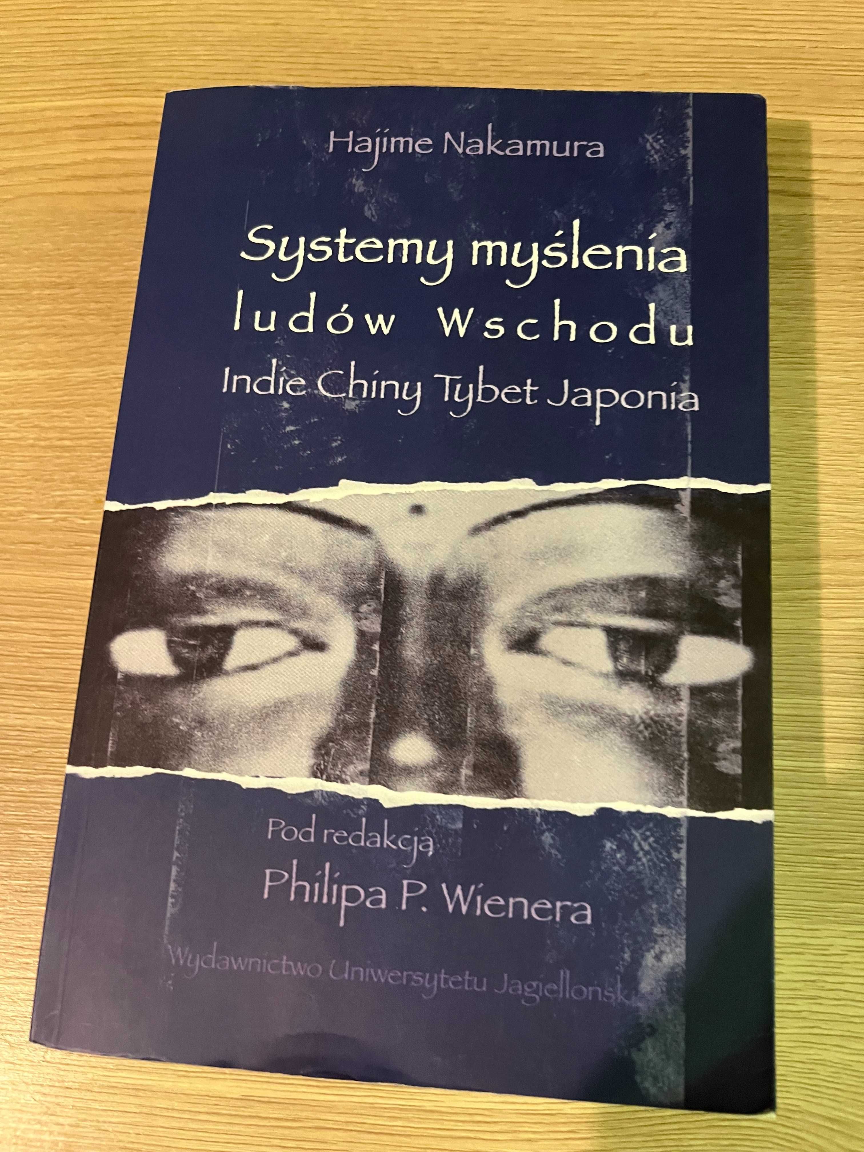 Systemy myślenia ludów wschodu - Hajime Nakamura / Philip P. Weiner