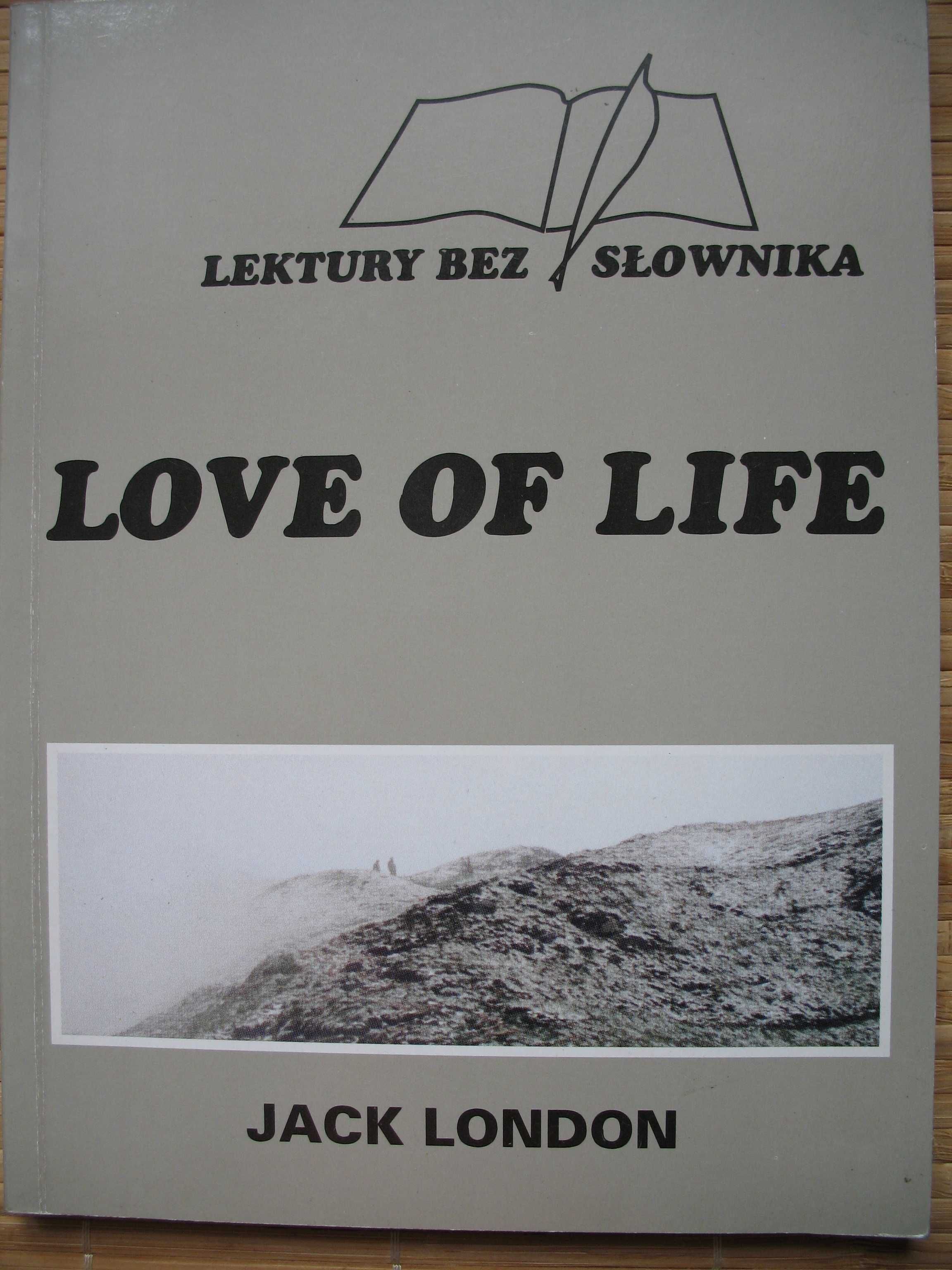 Jack London, Love of Life, trzy nowele w języku angielskim