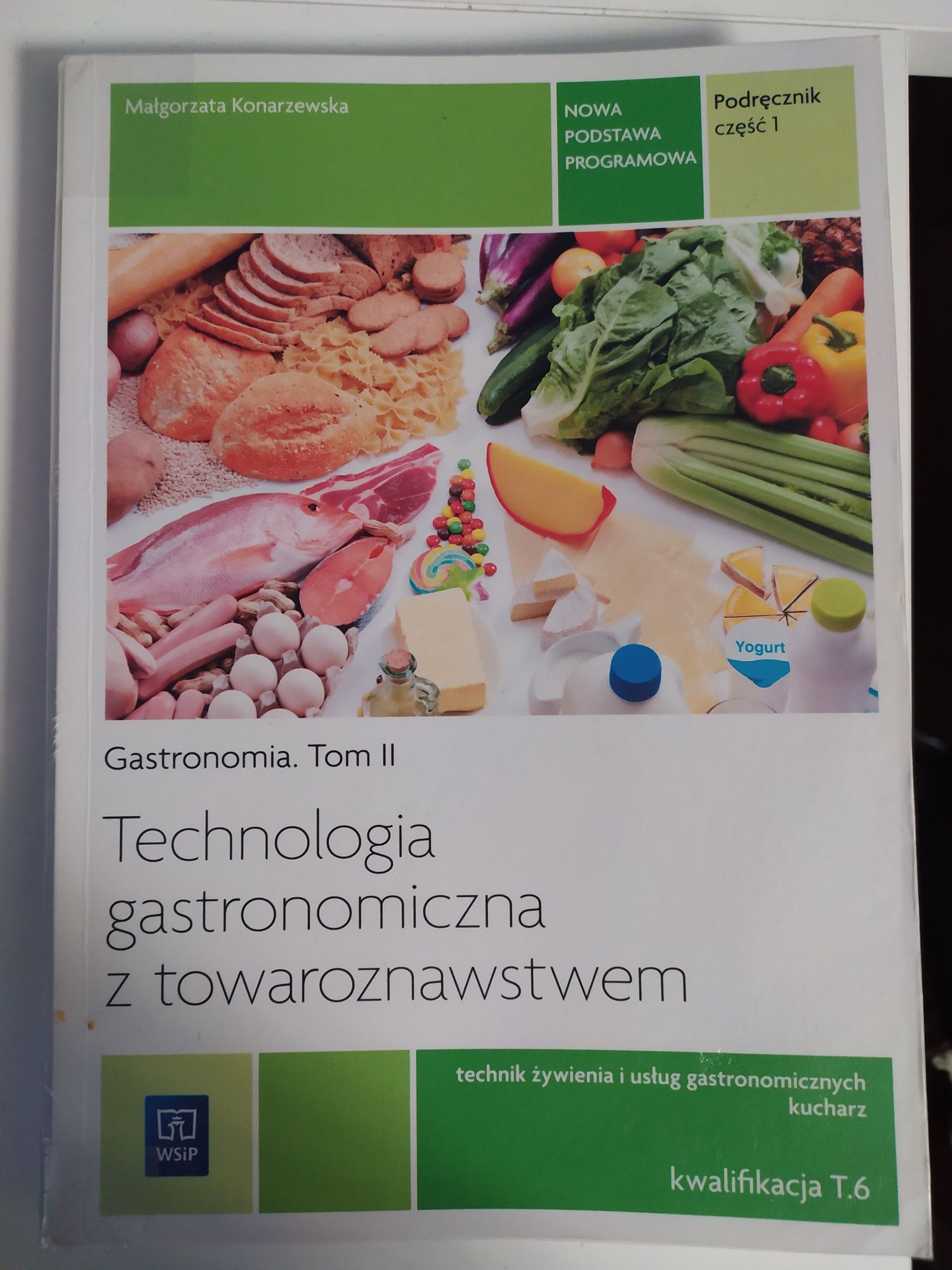 Technologia gastronomiczna z towaroznawstwem. Podręcznik cz 1