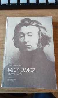 Alina Witkowska - Mickiewicz słowo i czyn