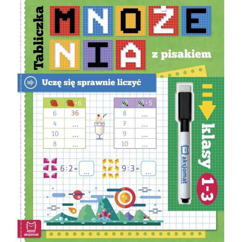 Tabliczka mnożenia UCZĘ SIĘ SPRAWNIE LICZYĆ KLASY 1-3 z pisakiem