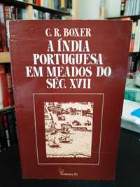 Charles R. Boxer – A Índia Portuguesa em meados do Século XVII