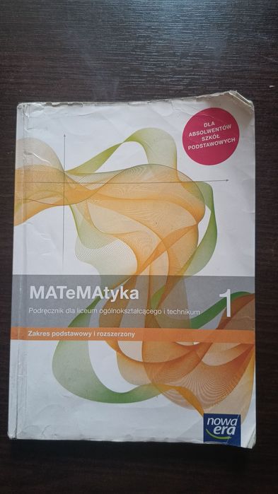 Matematyka. Podręcznik do liceum I technikum.