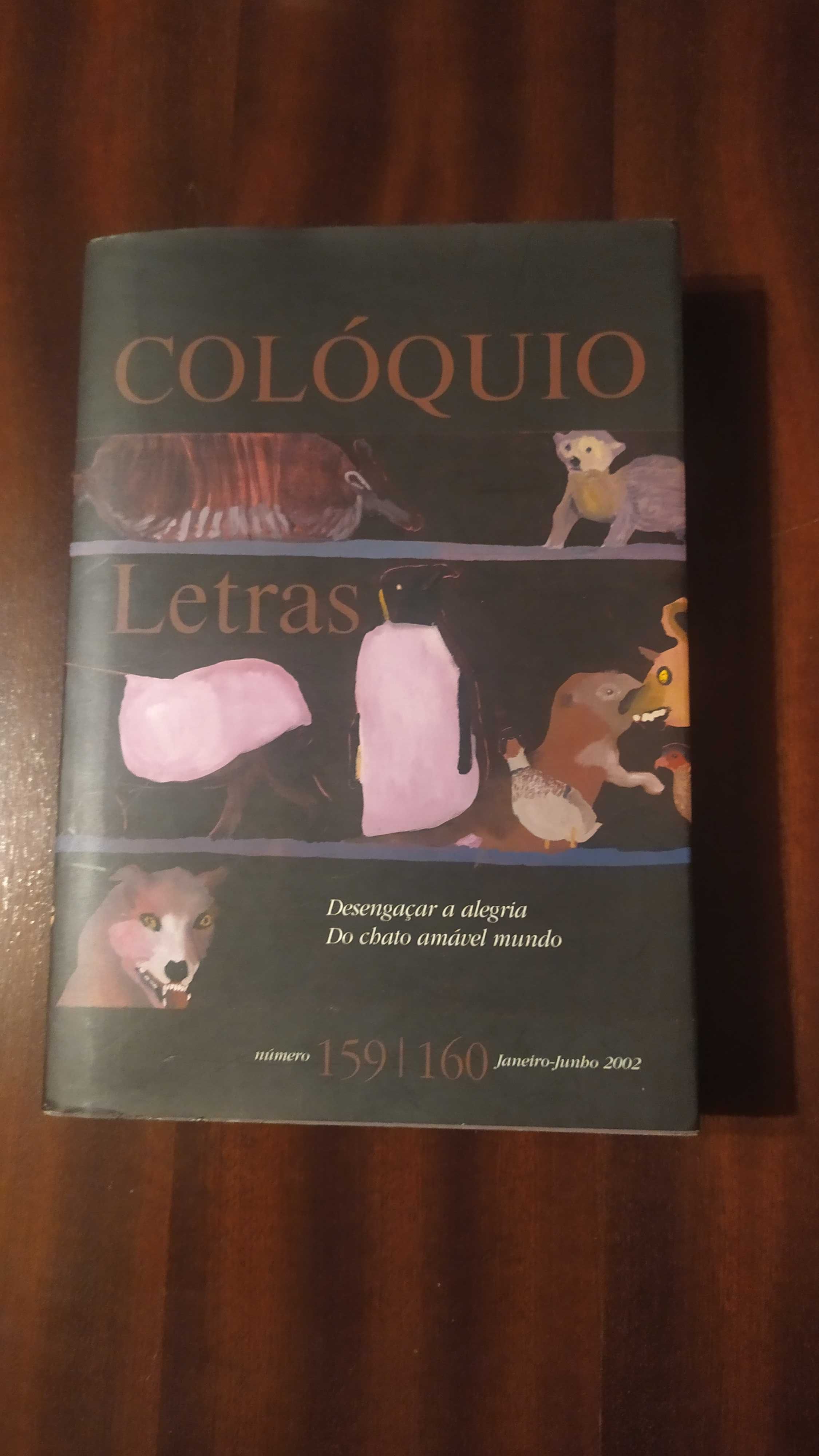 [Livros] Colóquio Letras - Desengaçar a alegria Do chato amável mundo